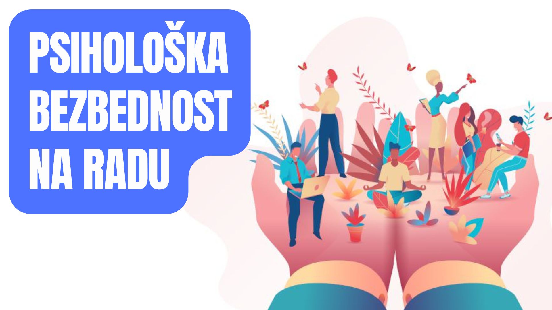 Psihološka bezbednost na radu